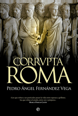 CORRVPTA ROMA - HISTORIA
