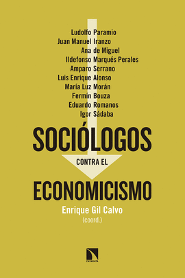 SOCIOLOGOS CONTRA EL ECONOMICISMO - Nº 601