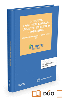 MERCADOS Y SOSTENIBILIDAD PARA UN SECTOR ENERGTICO COMPETITIVO (PAPEL + E-BOOK)
