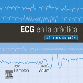 ECG EN LA PRCTICA (7 ED.)
