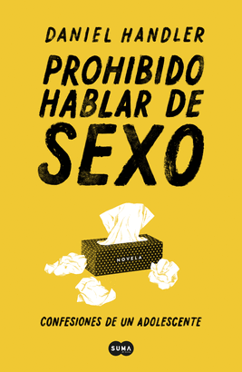 PROHIBIDO HABLAR DE SEXO. CONFESIONES DE UN ADOLESCENTE