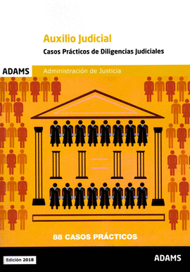 CASOS PRACTICOS DILIGENCIAS AUXILIO JUDICIAL