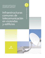 CF INFRAESTRUCTURAS COMUNES DE TELECOMUNICACIONES EN VIVIENDAS Y EDIFICIOS