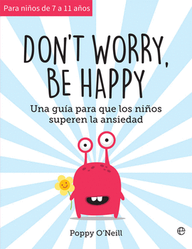 DONT WORRY, BE HAPPY