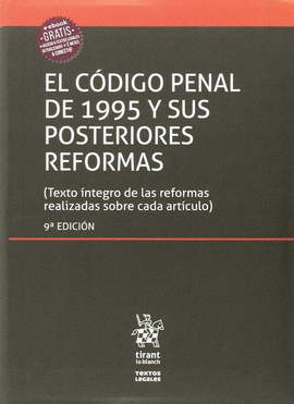 EL CDIGO PENAL DE 1995 Y SUS POSTERIORES REFORMAS. 9 ED.