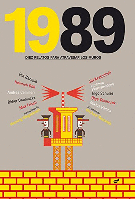 1989 - DIEZ RELATOS PARA ATRAVESAR LOS MUROS