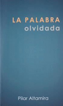 LA PALABRA OLVIDADA