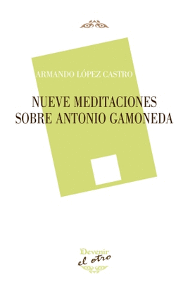 NUEVE MEDITACIONES SOBRE ANTONIO GAMONEDA