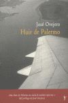 HUIR DE PALERMO - COLECCION LITERADURA
