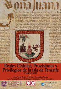 REALES CEDULAS, PROVISIONES Y PRIVILEGIOS DE LA ISLA DE TENERIFE