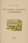 CON NUBES Y ANIMALES Y FANTASMAS - POESIA