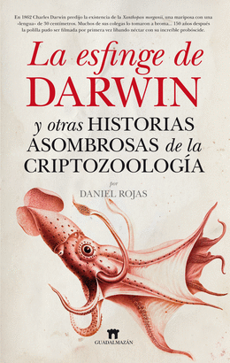LA ESFINGE DE DARWIN Y OTRAS HISTORIAS FABULOSAS DE LA CRIPTOZOOL
