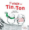 VIAJE DE TIN Y TON