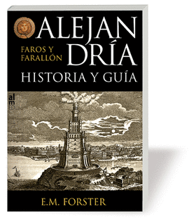 ALEJANDRIA HISTORIA Y GUIA FAROS Y FARALLON