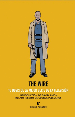 THE WIRE - 10 DOSIS DE LA MEJOR SERIE DE LA TELEVISION