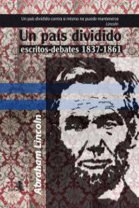 UN PAS DIVIDIDO, ESCRITOS DEBATES 1837 - 1861