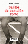 SANTOS DE PANTALON CORTO