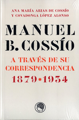 MANUEL B. COSSO A TRAVS DE SU CORRESPONDENCIA