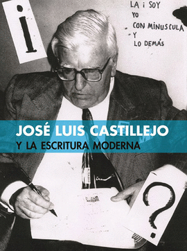 JOS LUIS CASTILLEJO Y LA ESCRITURA MODERNA