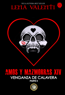 VENGANZA DE CALAVERA XIV (PARTE II)