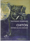 CHITON. HISTORIA DE UNA INFANCIA