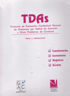 TDAS. PROTOCOLO DE EVALUACION CONDUCTUAL GENERAL DE TRASTORNO POR DEFICIT