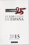 GUA PEIN DE LOS VINOS DE ESPAA 2015-EDICION ESPECIAL 25 AOS