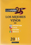 GUIA DE LOS MEJORES VINOS DE ARGENTINA, CHILE, ESPAA Y MXICO 2015