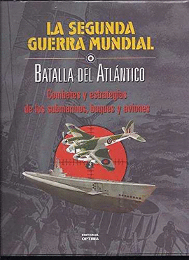BATALLA DEL ATLANTICO -SEGUNDA GUERRA MUNDIAL