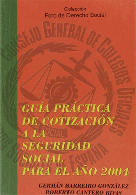 GUIA PRACTICA COTIZACION A LA SEGURIDAD SOCIAL 2004