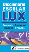DICCIONARIO ESCOLAR LUX FRANAIS-ESPAGNOL / ESPAOL-FRANCES