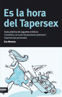ES LA HORA DEL TAPERSEX - NOW BOOKS