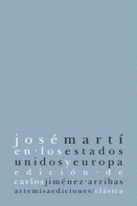 JOSE MARTI EN LOS ESTADOS UNIDOS Y EUROPA