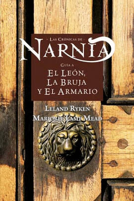 CRONICAS DE NARNIA - LEON/BRUJA Y EL ARMARIO