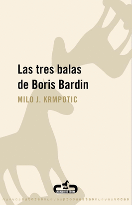 TRES BALAS DE BORIS BARDIN