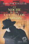 NOCHE DE LOS CUCHILLOS LARGOS, LA