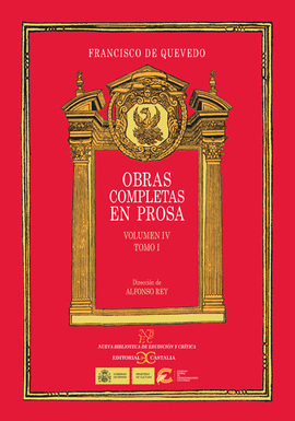 OBRAS COMPLETAS EN PROSA. VOLUMEN IV: TRATADOS MORALES. TOMO I