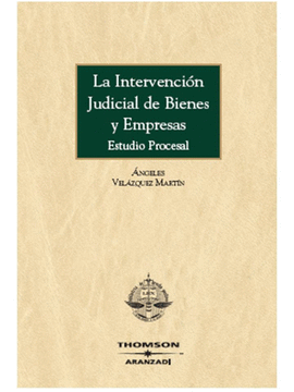 INTERVENCION JUDICIAL DE BIENES Y EMPRESAS