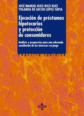 EJECUCIN DE PRSTAMOS HIPOTECARIOS Y PROTECCIN DE CONSUMIDORES