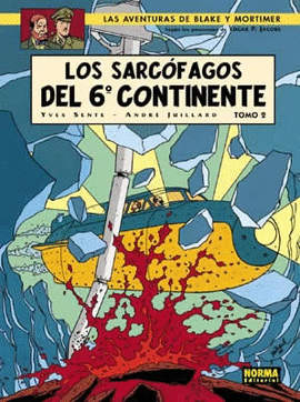BLAKE Y MORTIMER 17: LOS SARCFAGOS DEL 6 CONTINENTE VOL. 2: EL DUELO DE LOS ESPRITUS