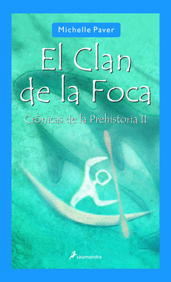 CLAN DE LA FOCA, EL - CRONICAS PREHISTORIA II