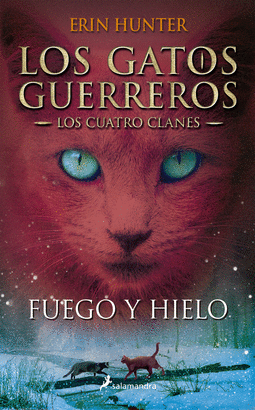 FUEGO Y HIELO (LOS CUATRO CLANES 2)
