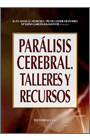 PARLISIS CEREBRAL. TALLERES Y RECURSOS