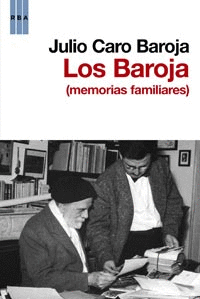 BAROJA, LOS - MEMORIAS FAMILIARES