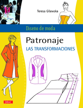 DISEÑO DE MODA PATRONAJE - LAS TRANSFORMACIONES