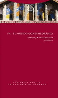 HISTORIA DEL CRISTIANISMO IV: EL MUNDO CONTEMPORANEO