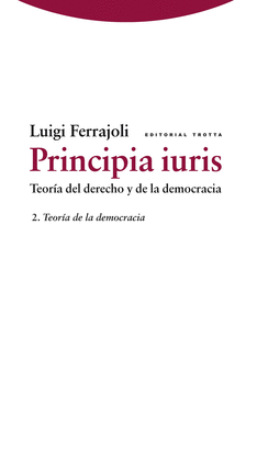 PRINCIPIA IURIS VOL.II - TEORIA DE LA DEMOCRACIA