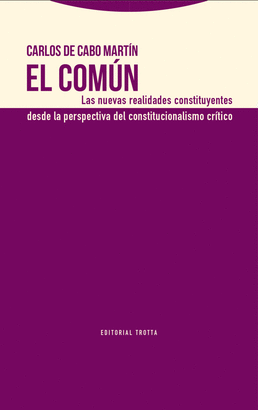 EL COMUN. LAS NUEVAS REALIDADES CONSTITUYENTES DESDE LA PERSPECTIVA DEL CONSTITU