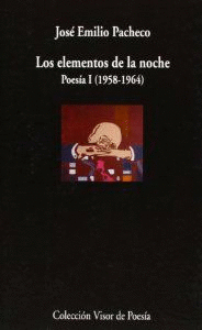 ELEMENTOS DE LA NOCHE, LOS - POESIA I 1958-1964