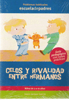 CELOS Y RIVALIDAD ENTRE HERMANOS